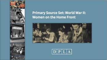 Teaching Guide: Exploring Women on the Home Front During World War II ...