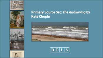 Primary Source Set: The Awakening by Kate Chopin :: Resources ...